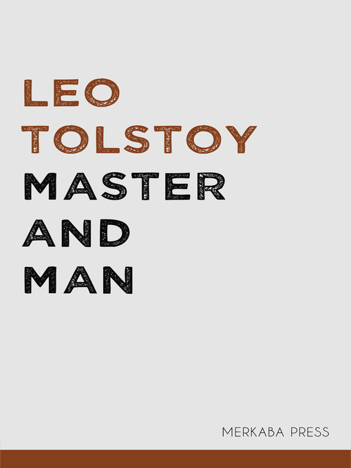 Title details for Master and Man by Leo Tolstoy - Available